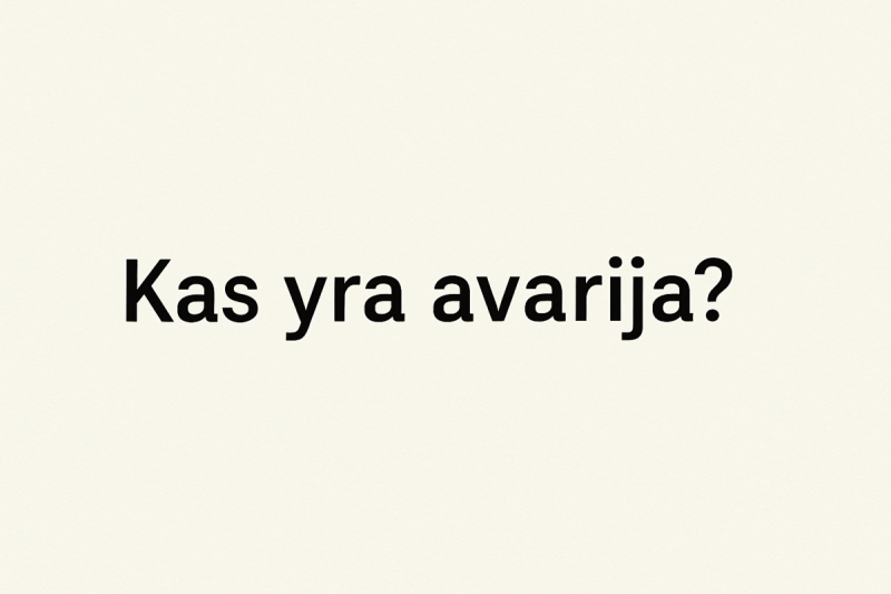 Kas yra avarija?